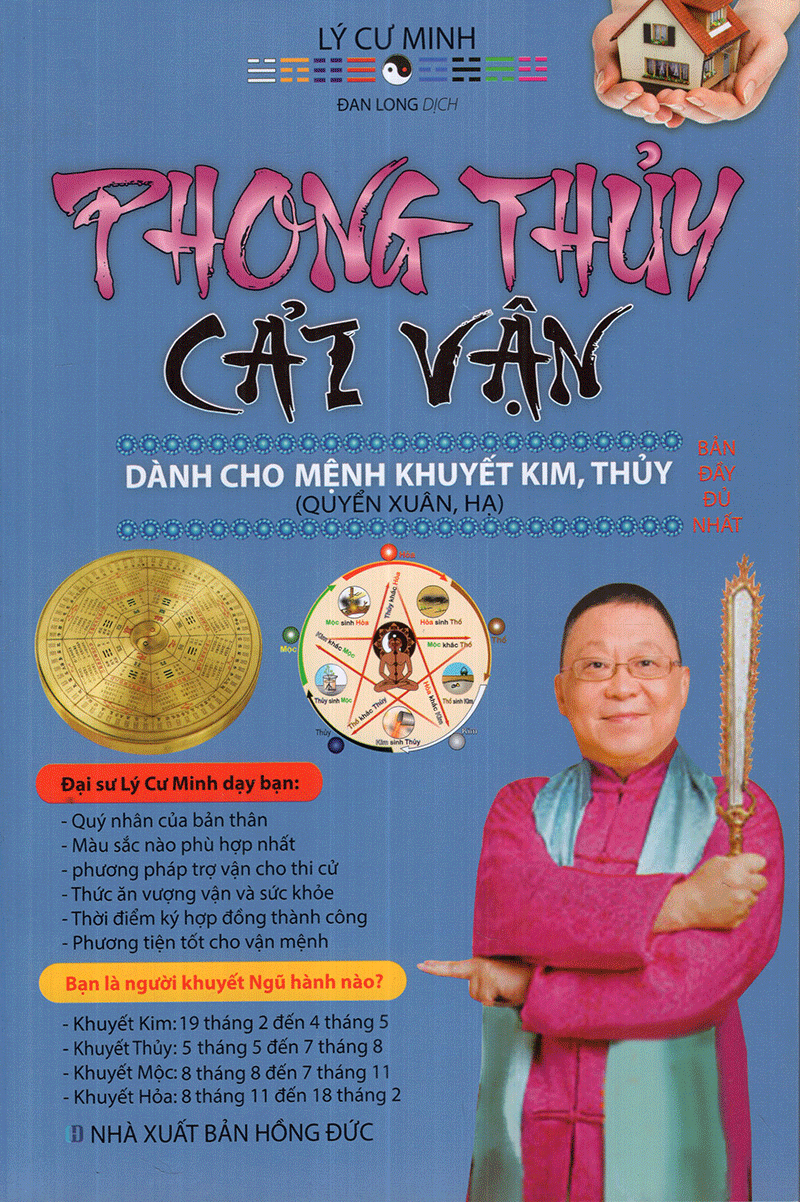 Phong Thủy Cải Vận Dành Cho Người Khuyết Kim, Thủy (Quyển Xuân, Hạ) - Lý Cư Minh