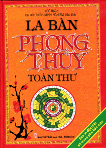 La Bàn Phong Thủy Toàn Thư - Ngô Bạch